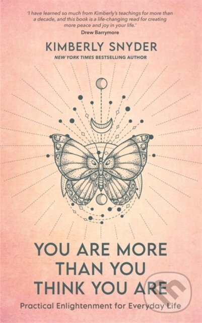 Levně You Are More Than You Think You Are (Practical Enlightenment for Everyday Life) - kniha z kategorie Spiritualita