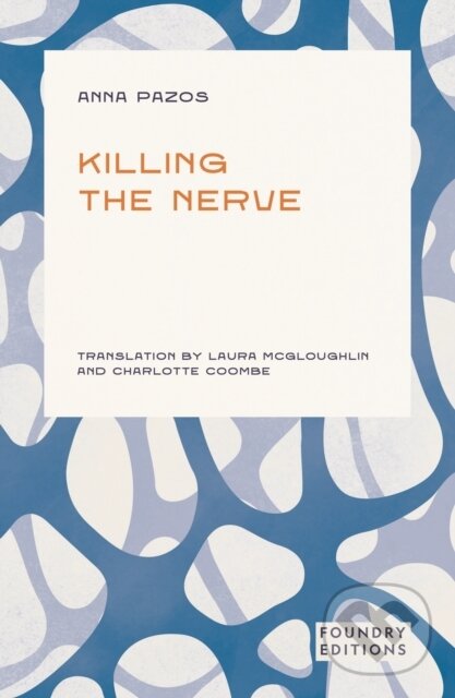 Levně Killing the Nerve - Anna Pazos - kniha z kategorie Autobiografie