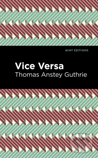 Levně Vice Versa - Thomas Anstey Guthrie - kniha z kategorie Beletria