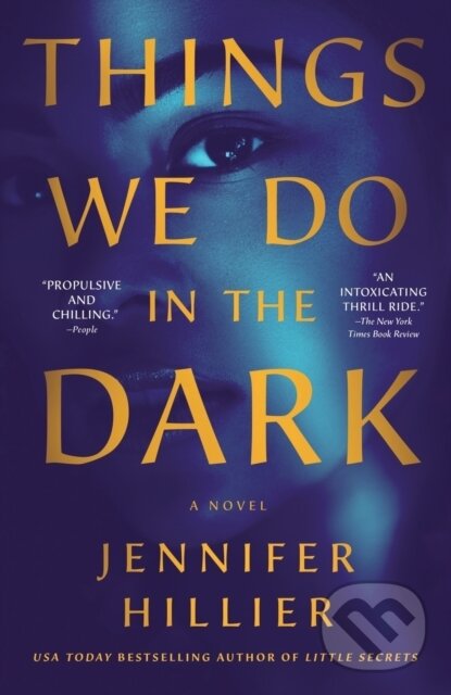 Kniha: Things We Do in the Dark (Jennifer Hillier). Minotaur Books, 2023