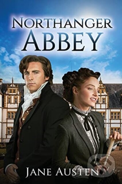 Levně Northanger Abbey (Annotated) - Jane Austen - kniha z kategorie Beletria