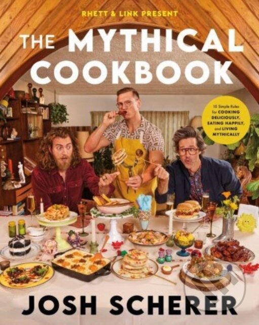 Rhett a Link Present: The Mythical Cookbook koupíte na Martinus.cz