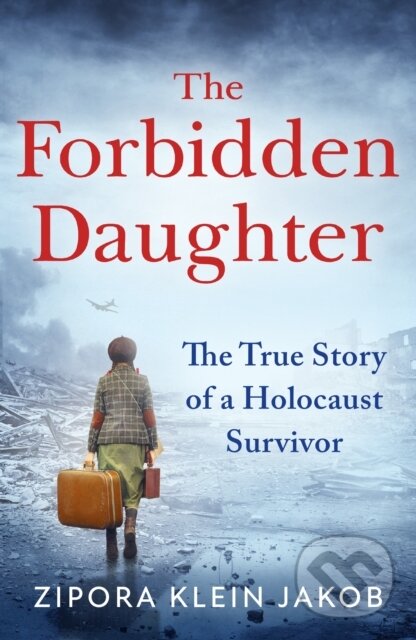 Levně The Forbidden Daughter - Zipora Klein Jakob - kniha z kategorie Autobiografie