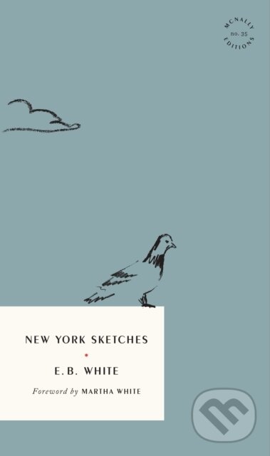 Kniha: New York Sketches (E.B. White). , 2025