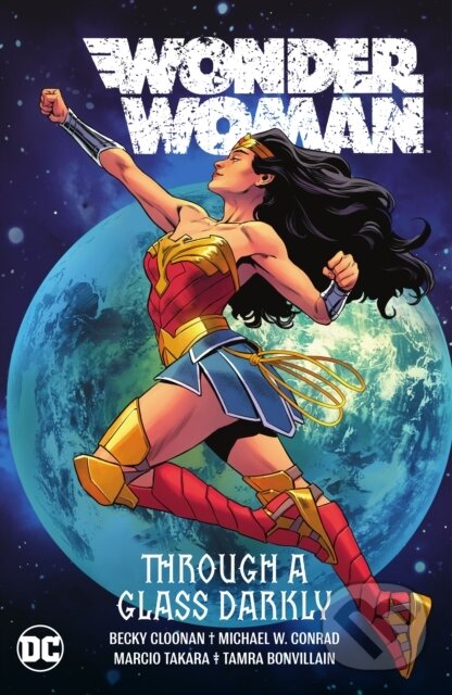 Levně Wonder Woman Vol. 2: Through A Glass Darkly - Becky Cloonan, Michael Conrad - kniha z kategorie Komiksy