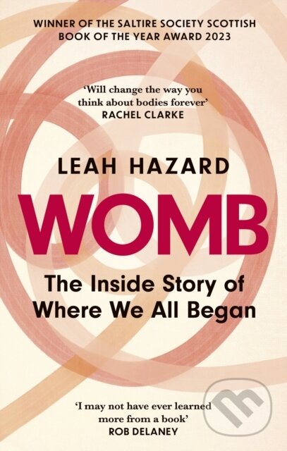 Levně Womb (The Inside Story of Where We All Began - Winner of the Scottish Book of the Year Award 2023) - kniha z kategorie Zdravie a životný štýl