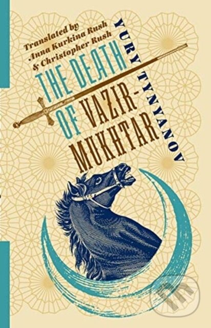 Levně The Death of Vazir-Mukhtar - Yury Tynyanov - kniha z kategorie Umenie, dizajn a architektúra