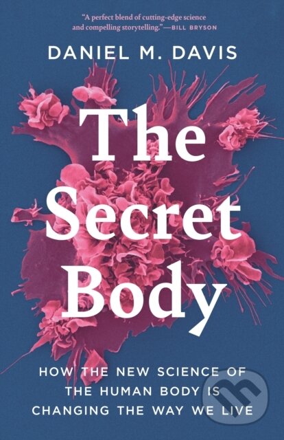 Levně Secret Body (How the New Science of the Human Body Is Changing the Way We Live) - kniha z kategorie Medicína