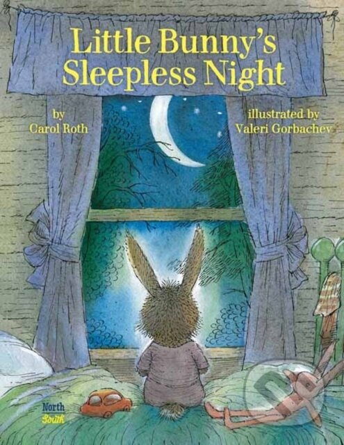 Levně Little Bunny's Sleepless Night - Carol Roth, Valeri Gorbachev - kniha z kategorie Beletria