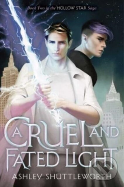 Levně Cruel and Fated Light - Ashley Shuttleworth