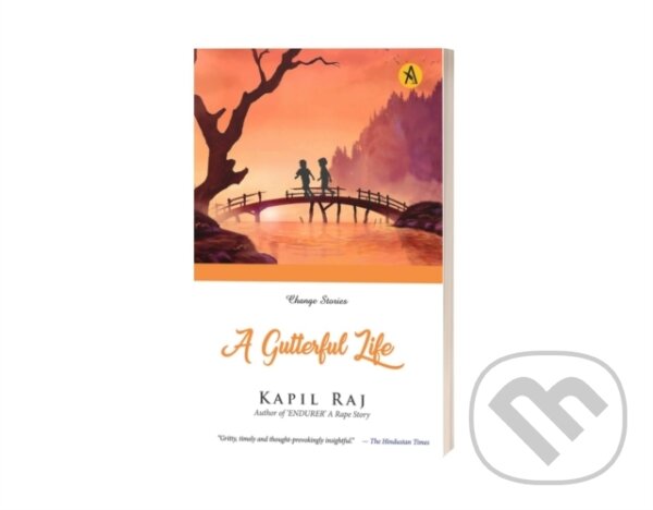 Kniha: A Gutterful Life (Raj Kapil). , 2023