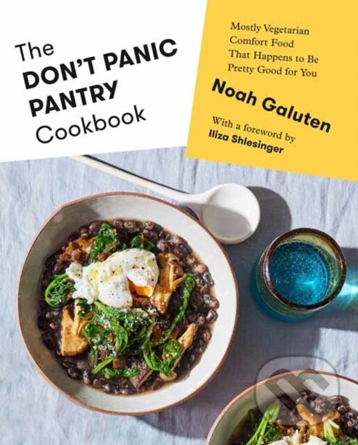 Levně The Don't Panic Pantry Cookbook (Mostly Vegetarian Comfort Food That Happens to Be Pretty Good for You) - kniha z kategorie Zdravie a životný štýl