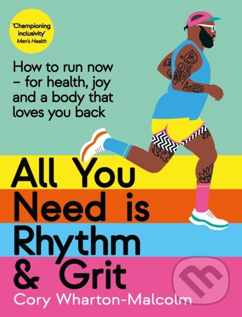 Levně All You Need is Rhythm and Grit (How to run now, for health, joy and a body that loves you back) - kniha z kategorie Šport