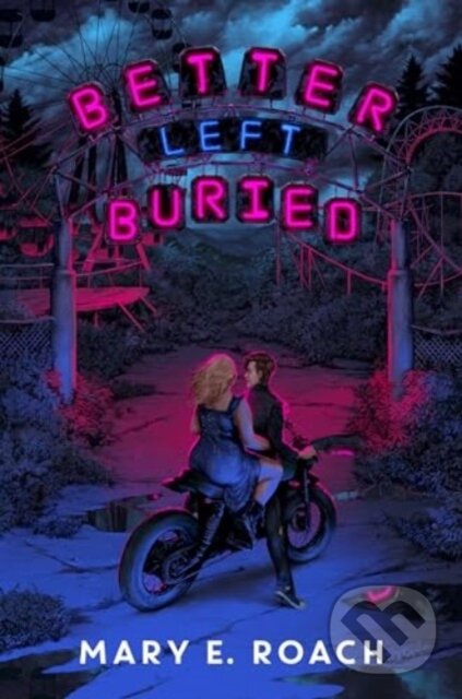 Levně Better Left Buried - Mary E. Roach - kniha z kategorie Beletria