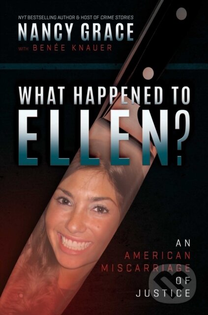 Kniha: What Happened to Ellen? (Nancy Grace). , 2025