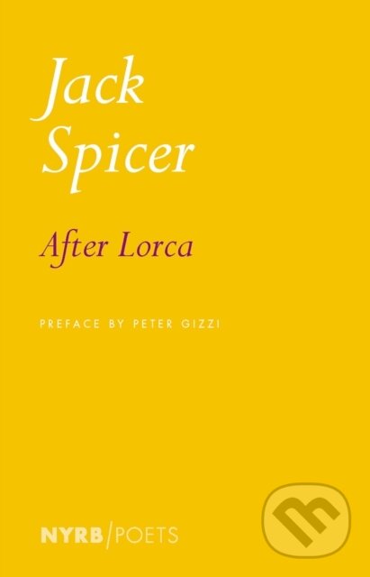 Kniha: After Lorca (Jack Spicer a Peter Gizzi). , 2021