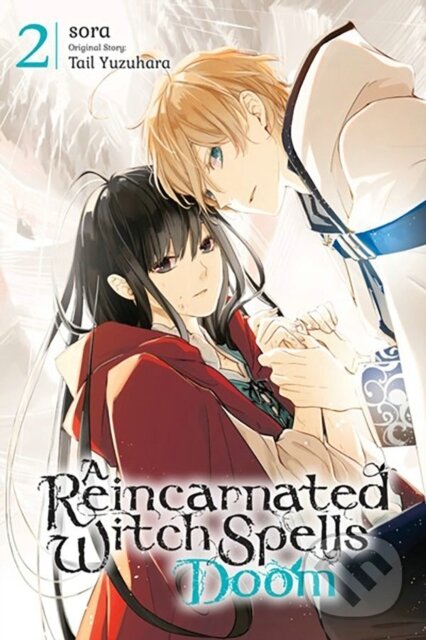 Levně A Reincarnated Witch Spells Doom, Vol. 2 - Kevin Gifford, Tail Yuzuhara, Rachel Pierce - kniha z kategorie Beletria