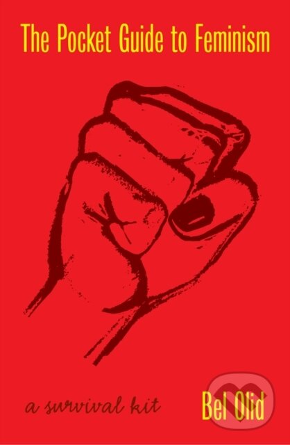 Levně The Pocket Guide to Feminism (A Survival Kit) - Bel Olid - kniha z kategorie Humanitné a spoločenské vedy