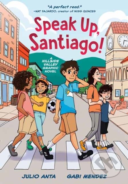Kniha: Speak Up, Santiago! (Gabi Mendez a Julio Anta). , 2025