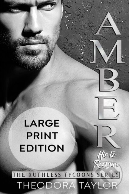Levně AMBER - His to Reclaim (Ruthlessly Obsessed Duet, Book 2) - kniha z kategorie Romantika