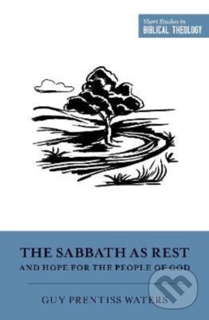 Kniha Sabbath as Rest and Hope for the People of God