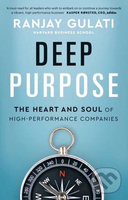 Kniha: Deep Purpose (Ranjay Gulati). , 2022