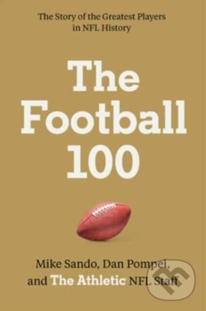Levně The Football 100 - The Athletic