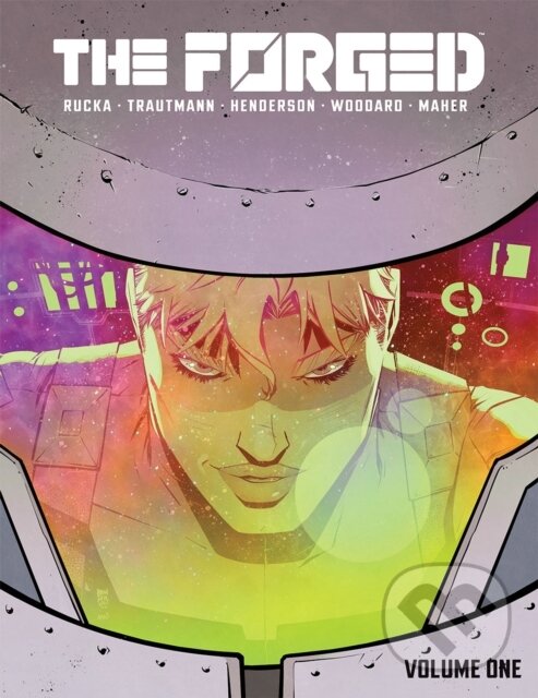 Levně The Forged Volume 1 - Eric Trautmann, Greg Rucka - kniha z kategorie Beletria