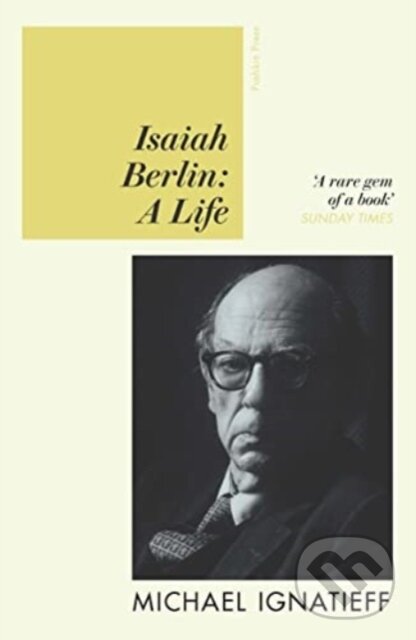 Levně Isaiah Berlin (A Life) - Michael Ignatieff - kniha z kategorie Životopisy, reportáže a myšlienky