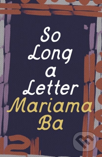 Levně So Long a Letter - Mariama Ba - kniha z kategorie Spoločenská beletria