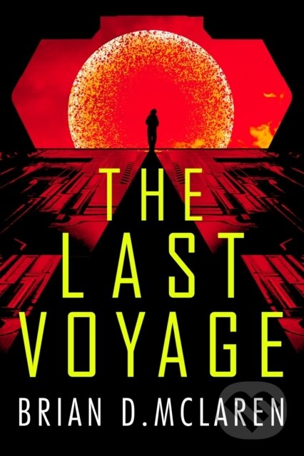 Levně The Last Voyage - Brian D. McLaren - kniha z kategorie Sci-fi
