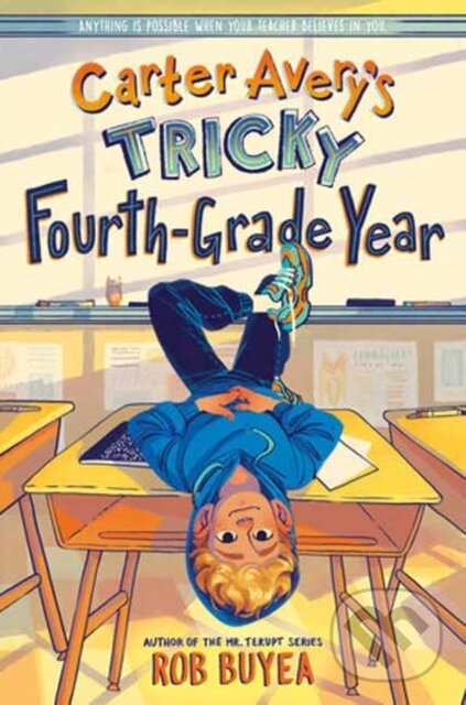 Levně Carter Avery's Tricky Fourth-Grade Year - Rob Buyea - kniha z kategorie Pre deti a mládež