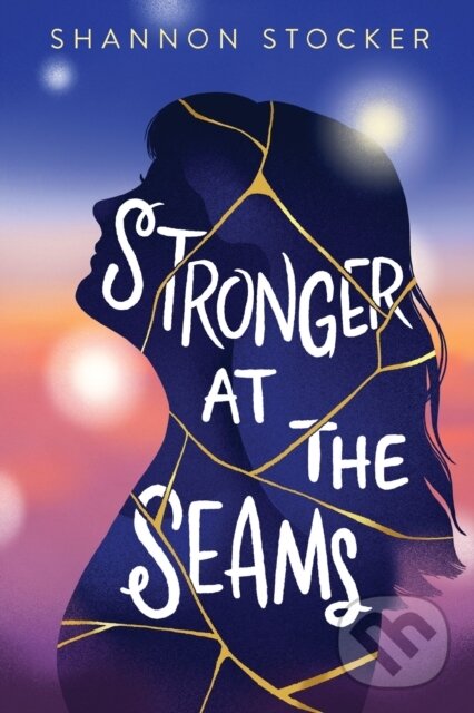 Levně Stronger at the Seams - Stocker Shannon - kniha z kategorie Pre deti a mládež