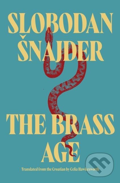 Levně The Brass Age - Slobodan Snajder - kniha z kategorie Spoločenská beletria