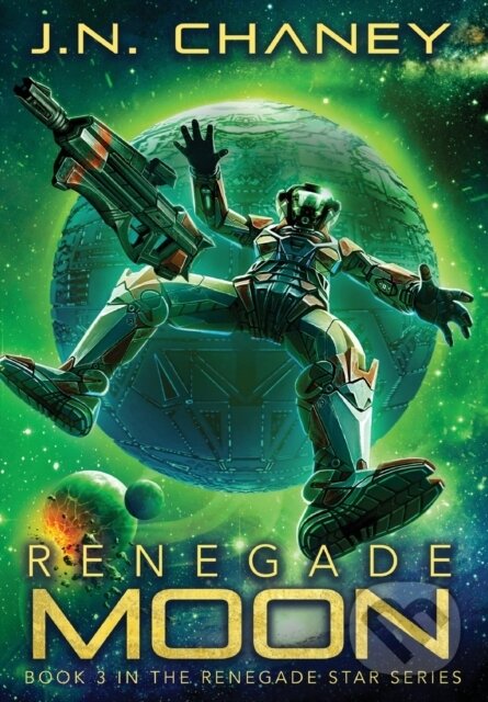 Levně Renegade Moon - J.N. Chaney - kniha z kategorie Beletria