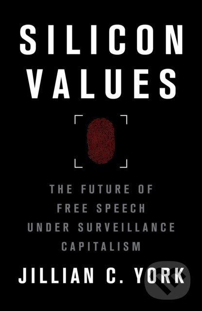 Levně Silicon Values (The Future of Free Speech Under Surveillance Capitalism) - kniha z kategorie Priemysel, stavebníctvo a strojárstvo