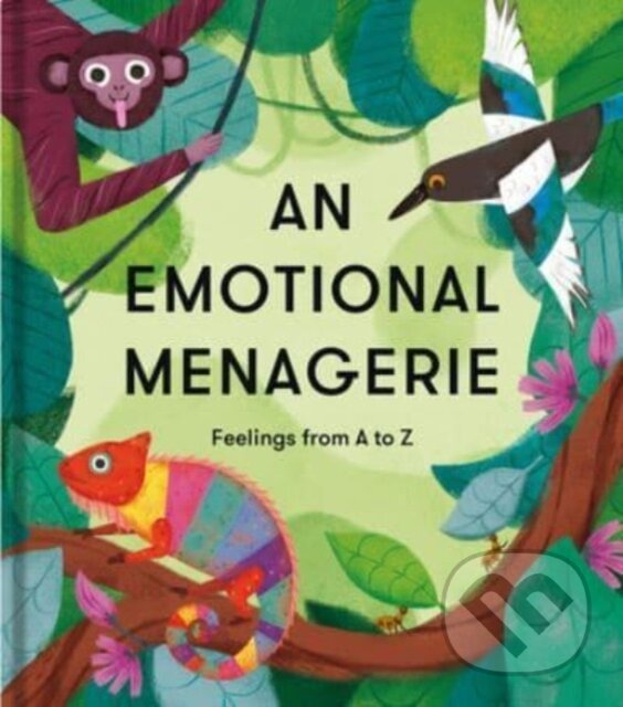 Levně An Emotional Menagerie (Feelings from A-Z) - The School of Life - kniha z kategorie Básničky
