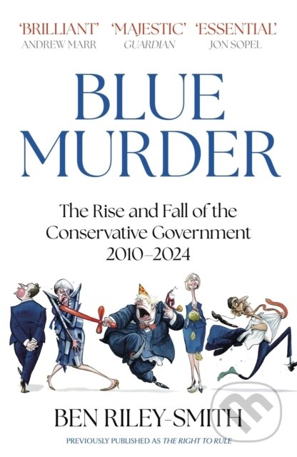 Levně Blue Murder (The Rise and Fall of the Conservative Government, 2010–2024) - kniha z kategorie Humanitné a spoločenské vedy