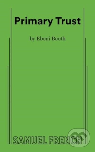 Levně Primary Trust - Eboni Booth - kniha z kategorie Dráma a divadelné hry