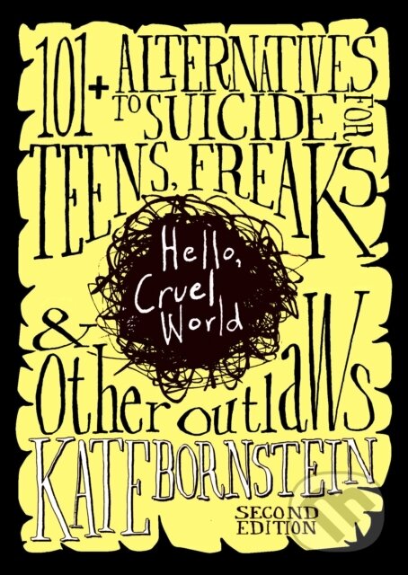Kniha: Hello, Cruel World, 2nd Ed. (Kaate Bornstein). Seven Stories, 2025