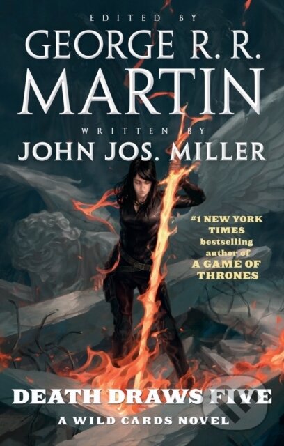Levně Death Draws Five (A Wild Cards Novel) - John Jos. Miller, George R. R. Martin