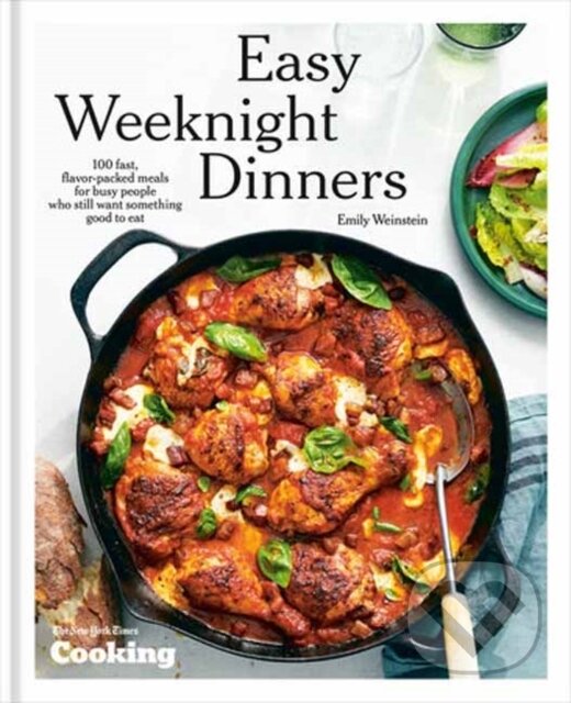 Levně Easy Weeknight Dinners (100 Fast, Flavor-Packed Meals for Busy People Who Still Want Something Good to Eat) - kniha z kategorie Zdravie a životný štýl