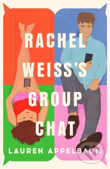 Levně Rachel Weiss's Group Chat - Lauren Appelbaum - kniha z kategorie Romantika