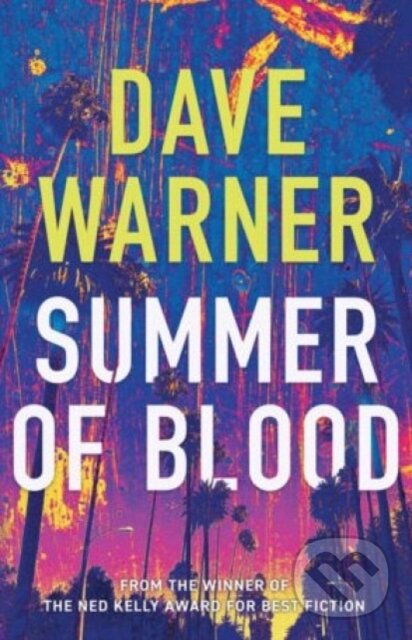 Kniha: Summer of Blood (Dave Warner). Fremantle, 2023