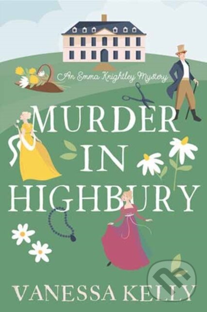 Levně Murder in Highbury - Vanessa Kelly - kniha z kategorie Beletria