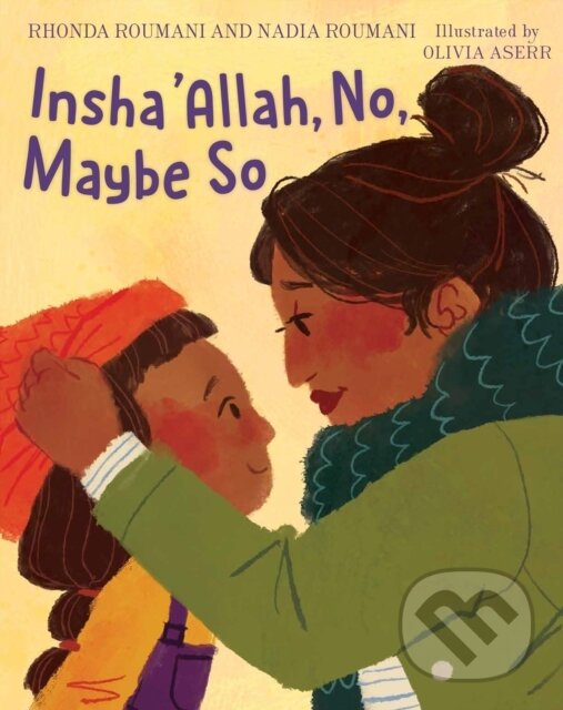 Kniha: Insha'Allah, No, Maybe So (Nadia Roumani a Rhonda Roumani). Holiday house, 2024