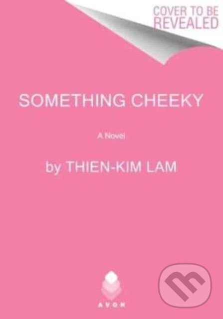 Levně Something Cheeky (A Novel) - Lam Thien Kim - kniha z kategorie Spoločenská beletria