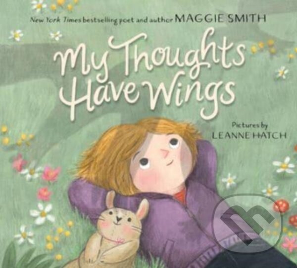 Levně My Thoughts Have Wings - Smith Maggie - kniha z kategorie Beletria