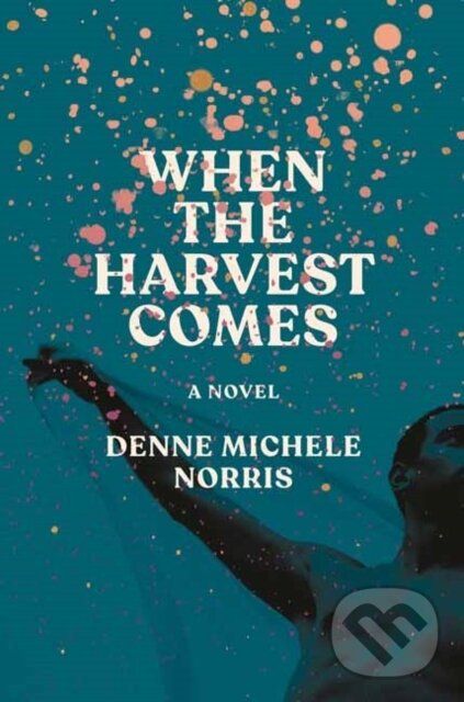 Kniha When the Harvest Comes