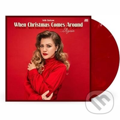 Kniha Kely Clarkson: When Christmas Comes Around Again (Limited Colour Vinyl) / 140Gr.